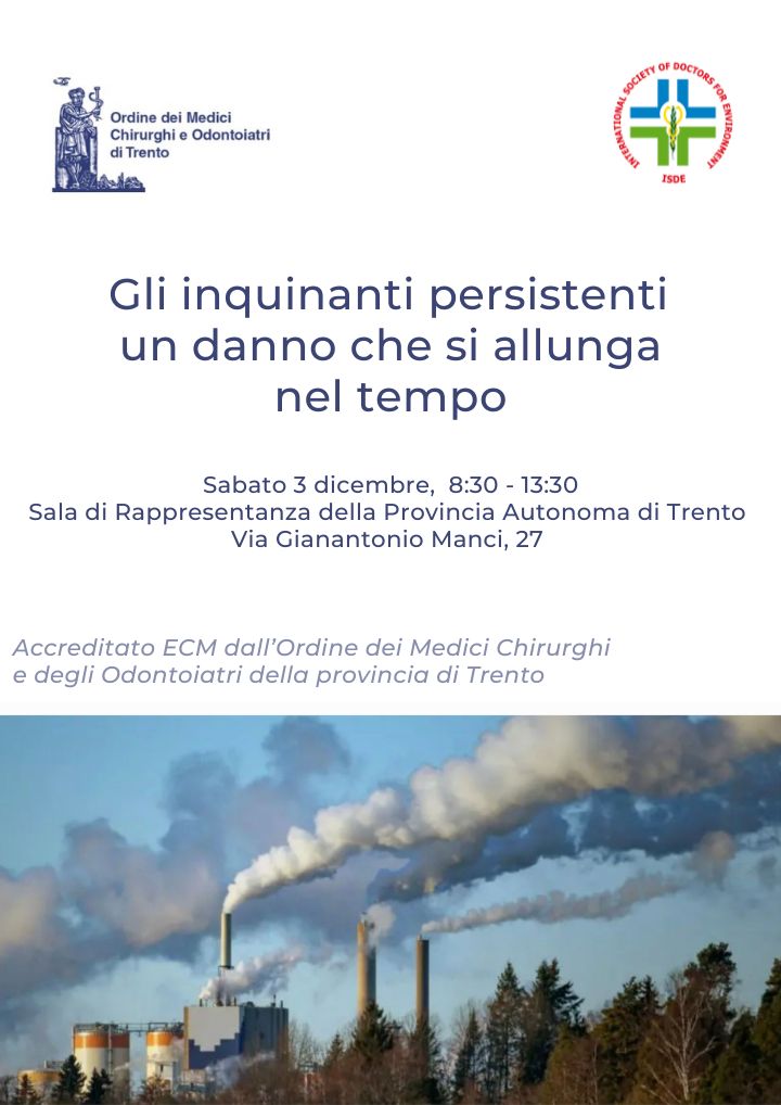 Trento, il convegno “Gli inquinanti persistenti, un danno che si allunga nel tempo”